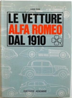 1965  Le Vetture Alfa Romeo Dal 1910 For Sale