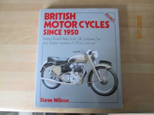British Motorcycles since 1950 Vol.4 by S. Wilson SOLD