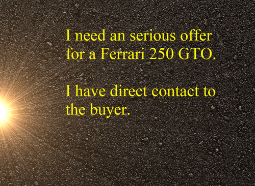 Looking For Ferrari 250GTO VENDUTO