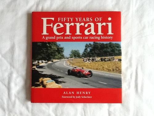 Fifty Years of Ferrari - Alan Henry For Sale