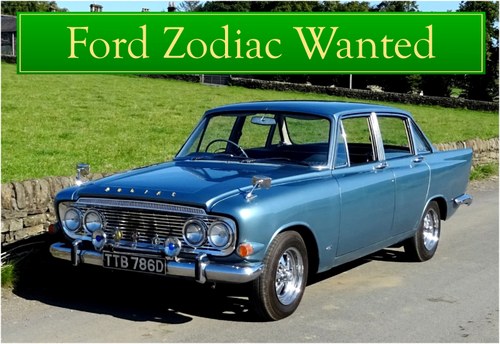 FORD ZODIAC MK3 WANTED, CLASSIC CARS WANTED, INSTANT PAYMENT