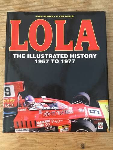 1998 Lola: The Illustrated History 1957 to 1977 For Sale