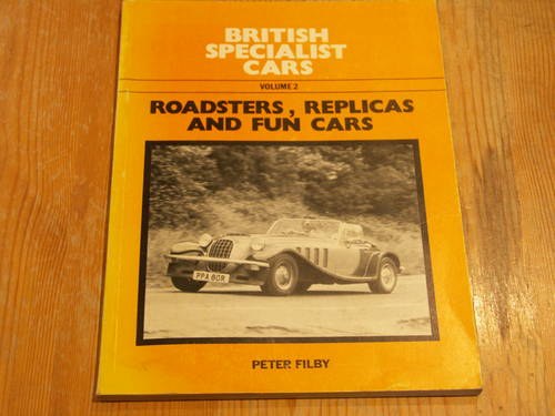 British Specialist Cars Volume 2 Roadsters, Replicas and fun SOLD