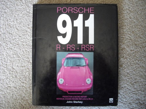 Porsche 911 R-RS-RSR by John Starkey.First Edition SOLD