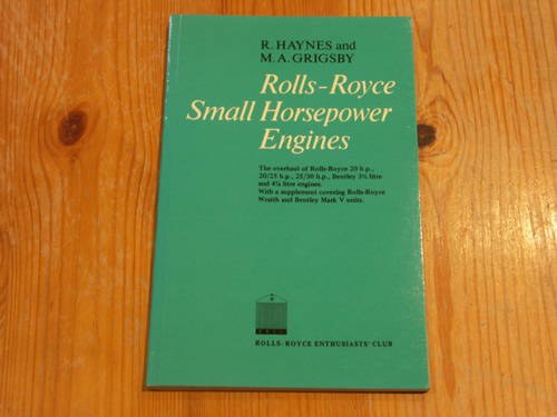 Rolls Royce Small Horsepower Engines by Haynes and Grigsby VENDUTO
