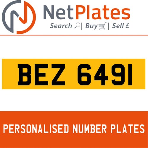 BEZ 6491 PERSONALISED PRIVATE CHERISHED DVLA NUMBER PLATE In vendita