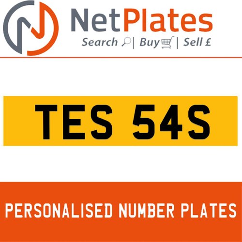 TES 54S PERSONALISED PRIVATE CHERISHED DVLA NUMBER PLATE For Sale