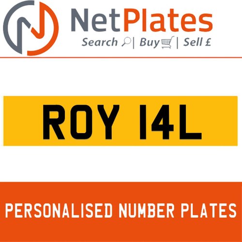 ROY 14L PERSONALISED PRIVATE CHERISHED DVLA NUMBER PLATE For Sale