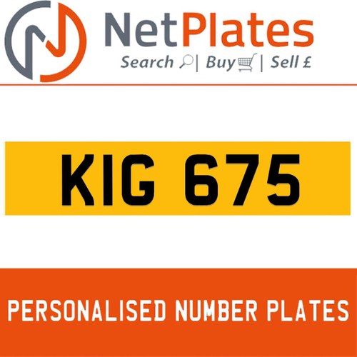 KIG 675 PERSONALISED PRIVATE CHERISHED DVLA NUMBER PLATE For Sale