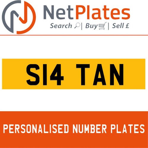 S14 TAN PERSONALISED PRIVATE CHERISHED DVLA NUMBER PLATE For Sale