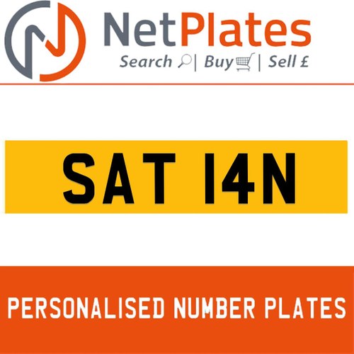 SAT 14N PERSONALISED PRIVATE CHERISHED DVLA NUMBER PLATE For Sale