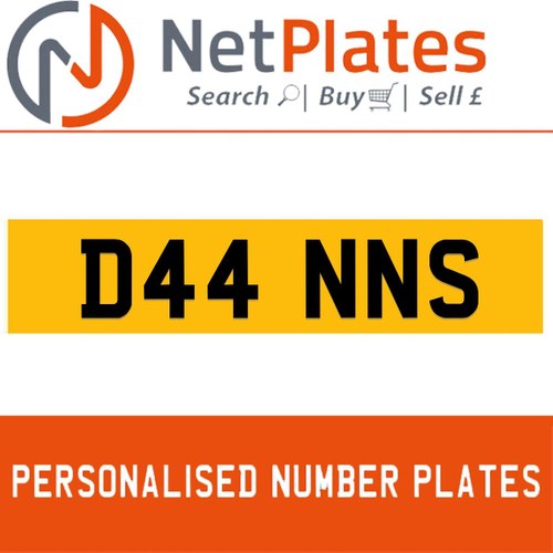D44 NNS PERSONALISED PRIVATE CHERISHED DVLA NUMBER PLATE For Sale