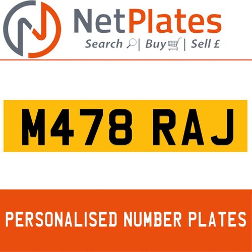 M478 RAJ  PERSONALISED PRIVATE CHERISHED DVLA NUMBER PLATE For Sale