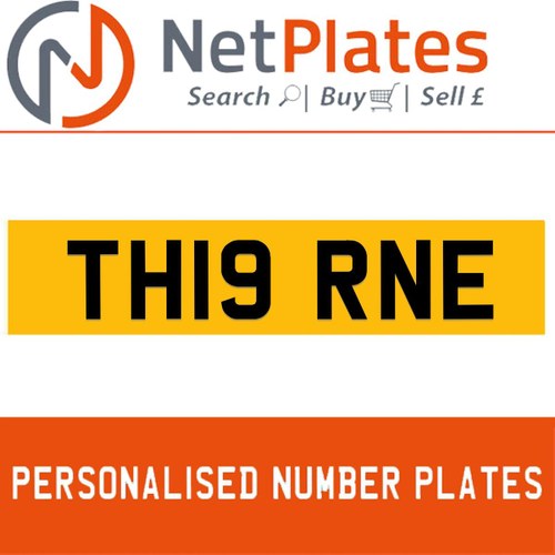 TH19 RNE PERSONALISED PRIVATE CHERISHED DVLA NUMBER PLATE In vendita