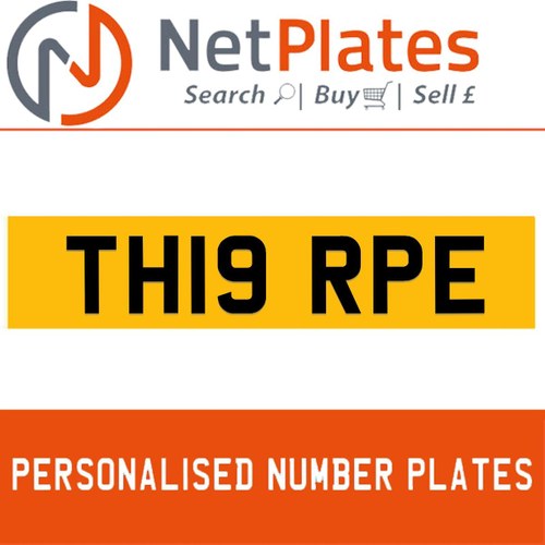 TH19 RPE PERSONALISED PRIVATE CHERISHED DVLA NUMBER PLATE For Sale