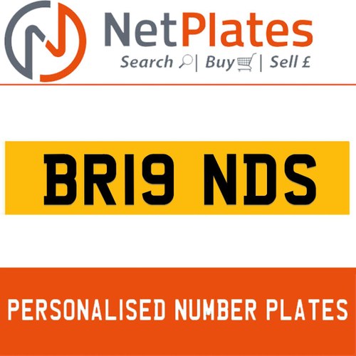 BR19 NDS PERSONALISED PRIVATE CHERISHED DVLA NUMBER PLATE For Sale