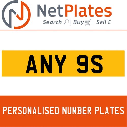 ANY 9S PERSONALISED PRIVATE CHERISHED DVLA NUMBER PLATE In vendita