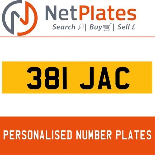 381 JAC PERSONALISED PRIVATE CHERISHED DVLA NUMBER PLATE For Sale