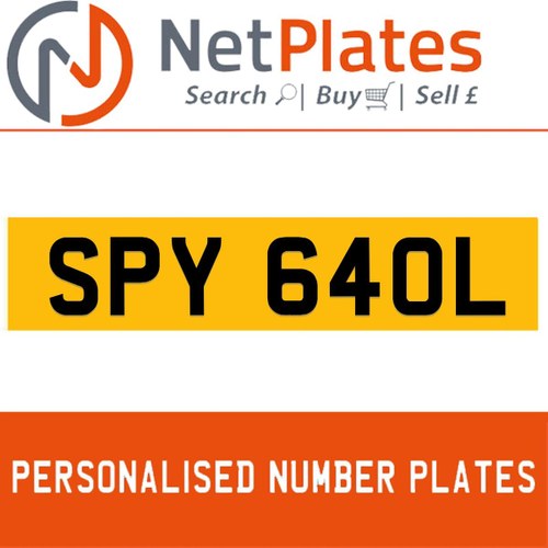SPY 640L PERSONALISED PRIVATE CHERISHED DVLA NUMBER PLATE For Sale