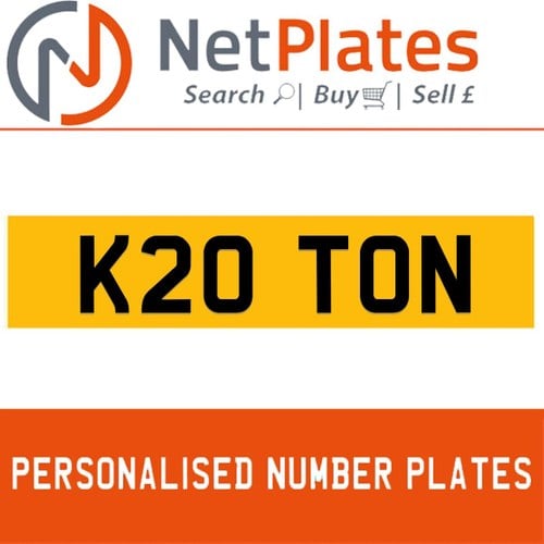 K20 TON PERSONALISED PRIVATE CHERISHED DVLA NUMBER PLATE For Sale