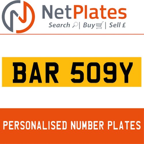 BAR 509Y PERSONALISED PRIVATE CHERISHED DVLA NUMBER PLATE In vendita