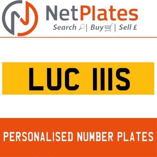 LUC 111S PERSONALISED PRIVATE CHERISHED DVLA NUMBER PLATE For Sale