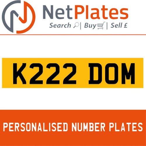 K222 DOM PERSONALISED PRIVATE CHERISHED DVLA NUMBER PLATE In vendita