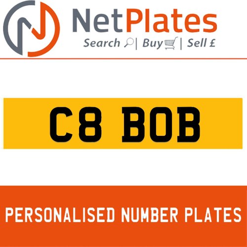 C8 BOB PERSONALISED PRIVATE CHERISHED DVLA NUMBER PLATE In vendita