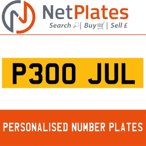 P300 JUL PERSONALISED PRIVATE CHERISHED DVLA NUMBER PLATE For Sale