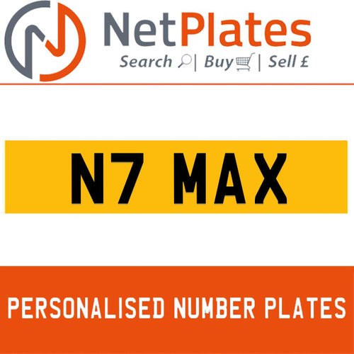 N7 MAX PERSONALISED PRIVATE CHERISHED DVLA NUMBER PLATE In vendita