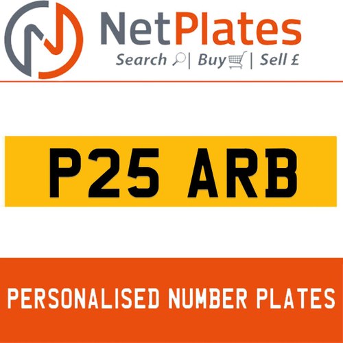 P25 ARB PERSONALISED PRIVATE CHERISHED DVLA NUMBER PLATE For Sale