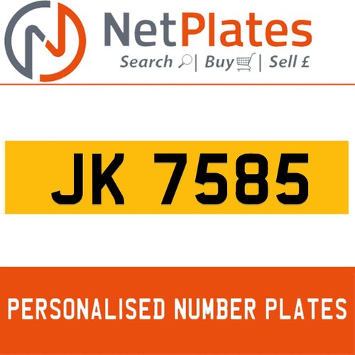 JK 7585 PERSONALISED PRIVATE CHERISHED DVLA NUMBER PLATE For Sale