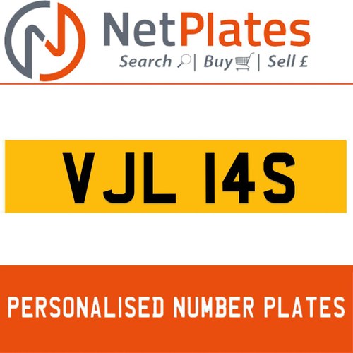 VJL 14S PERSONALISED PRIVATE CHERISHED DVLA NUMBER PLATE For Sale