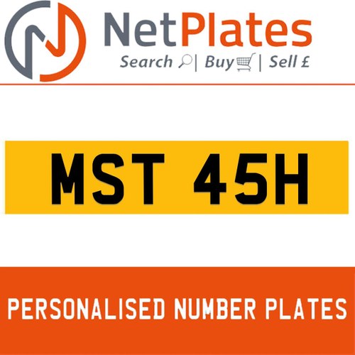 MAST 45H PERSONALISED PRIVATE CHERISHED DVLA NUMBER PLATE In vendita