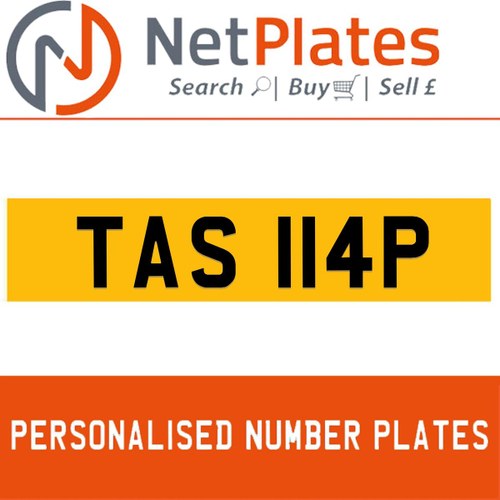 TAS 114P PERSONALISED PRIVATE CHERISHED DVLA NUMBER PLATE For Sale