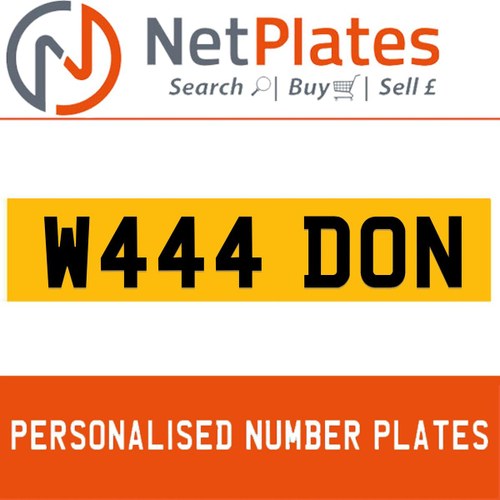 W444 DON PERSONALISED PRIVATE CHERISHED DVLA NUMBER PLATE In vendita