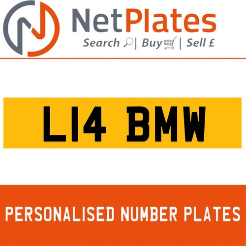 L14 BMW PERSONALISED PRIVATE CHERISHED DVLA NUMBER PLATE For Sale