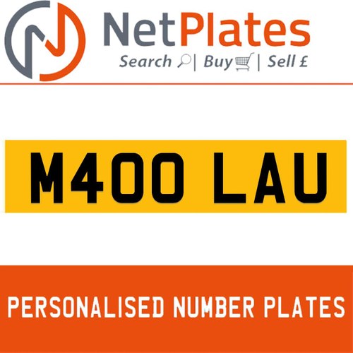 M400 LAU PERSONALISED PRIVATE CHERISHED DVLA NUMBER PLATE For Sale