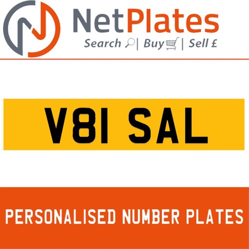 V81 SAL PERSONALISED PRIVATE CHERISHED DVLA NUMBER PLATE In vendita