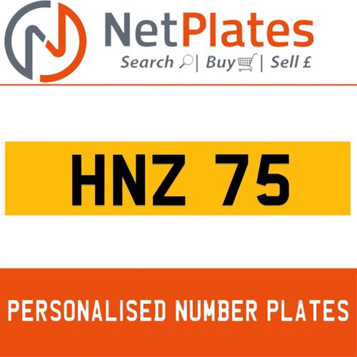 HNZ 75 PERSONALISED PRIVATE CHERISHED DVLA NUMBER PLATE In vendita