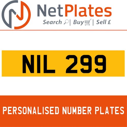 NIL 299 PERSONALISED PRIVATE CHERISHED DVLA NUMBER PLATE For Sale