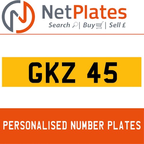 GKZ 45 PERSONALISED PRIVATE CHERISHED DVLA NUMBER PLATE For Sale