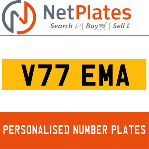 V77 EMA PERSONALISED PRIVATE CHERISHED DVLA NUMBER PLATE For Sale