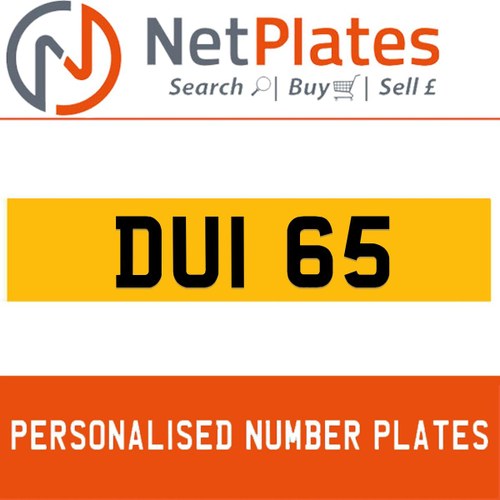 DUI 65 PERSONALISED PRIVATE CHERISHED DVLA NUMBER PLATE For Sale
