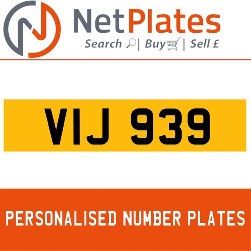 VIJ 939 PERSONALISED PRIVATE CHERISHED DVLA NUMBER PLATE For Sale