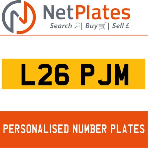 L26 PJM PERSONALISED PRIVATE CHERISHED DVLA NUMBER PLATE For Sale
