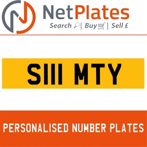 S111 MTY PERSONALISED PRIVATE CHERISHED DVLA NUMBER PLATE For Sale