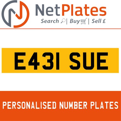 E431 SUE PERSONALISED PRIVATE CHERISHED DVLA NUMBER PLATE For Sale