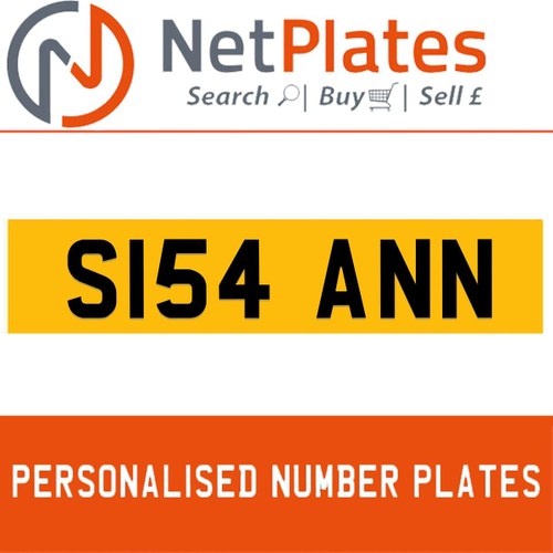 S154 ANN PERSONALISED PRIVATE CHERISHED DVLA NUMBER PLATE For Sale