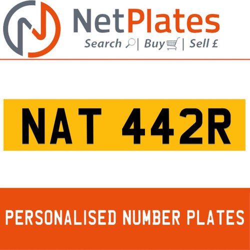 NAT 442R PERSONALISED PRIVATE CHERISHED DVLA NUMBER PLATE In vendita